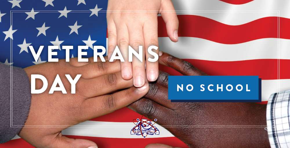 There will be no school on Wednesday, November 11th in observance of Veterans Day.