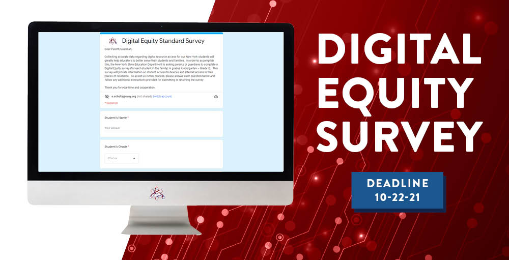 The New York State Education Department is asking families to complete a Digital Equity Survey for each student in grades K-6 by 10/22 to better help educators serve their students & families.