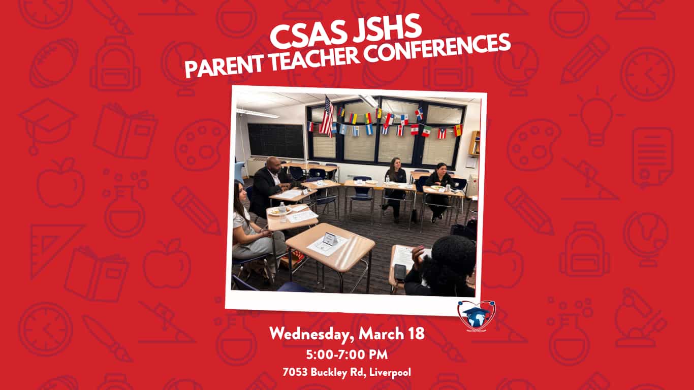 CSAS JSHS Parent Teacher Conferences